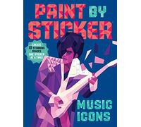 Paint by Sticker: Iconos de la música – Recrea 10 fotografías clásicas una pegatina a la vez