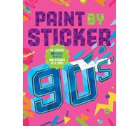 Paint by Sticker (Oficial) – Años 90: Recrea 12 imágenes icónicas, una pegatina a la vez