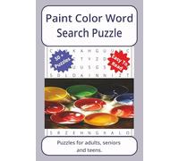 Paint Color Word Search Puzzle: Word searches about Paint Color, with easy to read print | 6 x 9 inches. 110 pages | 50+ puzzles _ Gifts for Vacations, Holidays.