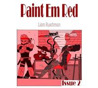Paint Em Red: Issue 2: Fist Of Muerte