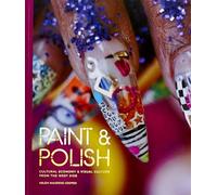 Paint & Polish: Cultural Economy & Visual Culture from the Chicago West-Side