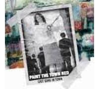 Paint the Town Red - Last Gang in Town [Import]