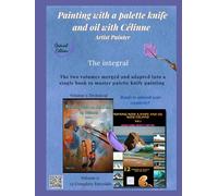 Paint with a palette and knife and oil with Célinne: Artist painter