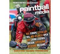 Paintball.Media Magazine, Issue #104, June, 2026: NXL Mid-Atlantic Open, Supergame Oregon, Balance of Power Scenario Game, NXL Euro Czech Cup, ... International Report, New Products & More!