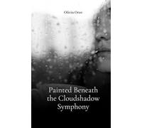 Painted Beneath the Cloudshadow Symphony