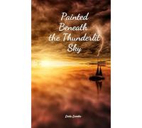 Painted Beneath the Thunderlit Sky