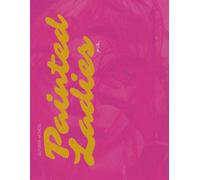 Painted Ladies: Women Depicted in Street Art & Graffiti (Outsider Witness)