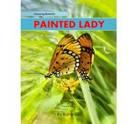 Painted Lady: A perfect Coffee Table Picture Book - For Wildlife Lovers and Nature Enthusiasts .