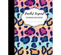 Painted Leopard Carnival: Colorful Leopard Print Composition Notebook for Journaling, School, Notes, and Writing