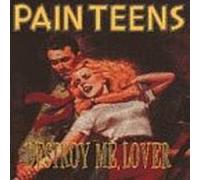 Painteens - Destroy Me Lover [Casete]