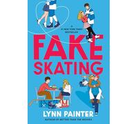 Lynn Painter – Fake Skating – Tapa dura (Importación USA)