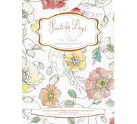 Painterly Days: The Flower Watercoloring Book for Adults: 1