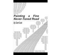 Painting a Fine Never-Toned Road: 3 in 1 Short Stories with ADDED Content