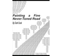 Painting a Fine Never-Toned Road: 3 in 1 Short Stories with ADDED Content