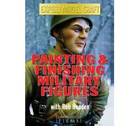 Painting and Finishing Military Figures