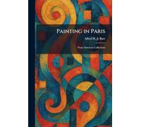 Painting in Paris: From American Collections