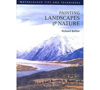 Painting Landscapes and Nature (Watercolour Tips and Techniques)