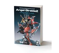 PAINTING MINIATURES FROM A TO Z ANGEL GIRALDEZ MASTERCLASS VOLUME 1