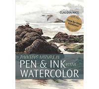 Painting Nature In Pen & Ink With Watercolor
