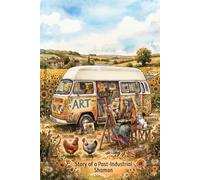 Painting Survival: Story of a Post-Industrial Shaman