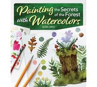 Painting the Secrets of the Forest with Watercolors