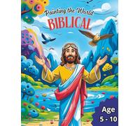 Painting the World Biblical