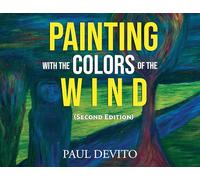 Painting With the Colors of the Wind (Second Edition)