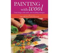 Painting with Wool: Create Images with Needle- And Wet-Felting Techniques [USA] [DVD]