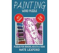 Painting Word Search Puzzle Book: Word Searches with Easy to Read Print about Painting, Artword, Portrait and more | 6x9 inches, 110 pages |50+ Puzzles … Gifts for Vacations, Holidays and Free Times