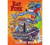 Painting World! - Rat Fink Coloring Book: Vivid Illustrations Of Rat Fink & Monsters & Hot Rod Cars For Kids And Adults