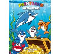 PAINTLAND - Ocean Friends: Sea Animal Coloring Book for Kids: Color and Learn About Life Under the Ocean!