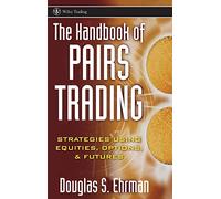 Pairs Trading: Strategies Using Equities, Options, and Futures: 240 (Wiley Trading)