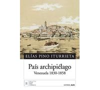 País archipiélago: Venezuela 1830-1858