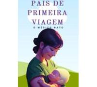 Pais De Primeira Viagem (ebook)