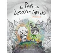 PAIS EN BLANCO Y NEGRO,EL | Lidia De Lucas
