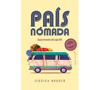 País Nómada: Supervivientes del S.XXI (Ensayo)