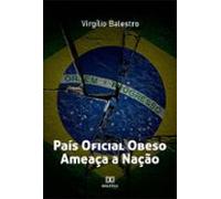 País Oficial Obeso Ameaça A Nação (ebook)