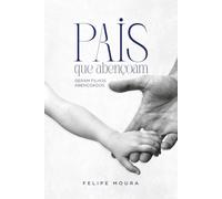 Pais que Abençoam Geram Filhos Abençoados