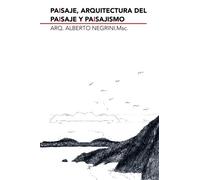 Paisaje, Arquitectura del paisaje y Paisajismo