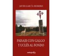 Paisaje Con Galgo Y Ucles Al Fondo