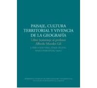Paisaje Cultura Territorial Y Vivencia De La Geografia