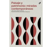 PAISAJE Y PATRIMONIO: MIRADAS CONTEMPORÁNEAS (ARQUITECTURA)