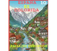 PAISAJES DE EUROPA: PAISAJES EUROPEOS, CON SU ENTORNO ANIMAl. (ESPAÑA ES COLORIDA)