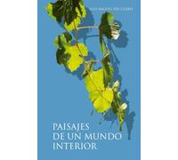 PAISAJES DE UN MUNDO INTERIOR