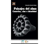 Paisajes del alma: Canarias, cine e identidad: 3 (Libros de Cine)