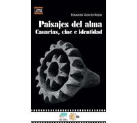 Paisajes del alma: Canarias, cine e identidad: 3 (Libros de Cine)