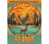 Paisajes del Mundo: 100 Mandalas de Paisajes del Mundo para Colorear