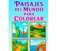 Paisajes del Mundo para Colorear: Libro de Relajación para Adultos : Escenas Naturales, Paisajes y Monumentos del Mundo | Libro de colorear paisajes ... de Colorear Ciudades y Monumentos del Mundo