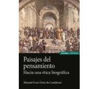 Paisajes del pensamiento: Hacia una ética biográfica (Astrolabio Filosofía)