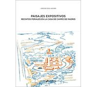 Paisajes expositivos: El Recinto Ferial de la Casa de Campo de Madrid (ARQUITECTURA)